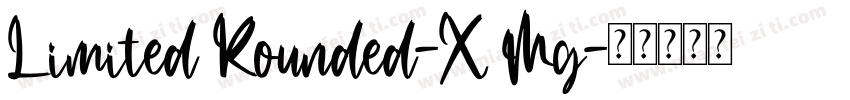 Limited Rounded-X Mg字体转换
